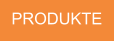 PRODUKTE